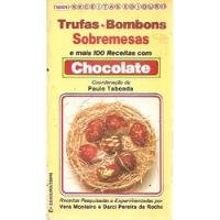 Livro Trufas, Bombons, Sobremesas E  Monteiro, Vera / R comprar usado  Brasil 