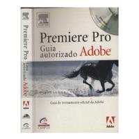 Premiere Pro   Guia Autorizado Adobe   Sem Cd comprar usado  Brasil 