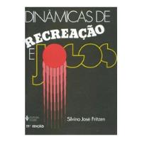 Usado, Livro Dinâmicas De Recreação Fritzen, Silvino J comprar usado  Brasil 
