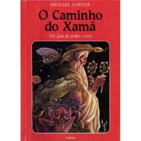Livro O Caminho Do Xamã - Michael Harner [1982] comprar usado  Brasil 