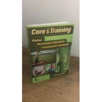 Livro Core & Training: Pilates, Plataforma Vibratória, Treinamento Funcional - Ana Gil / Jefferson Novaes [2014], usado comprar usado  Brasil 
