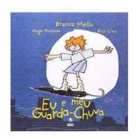 Livro Eu E Meu Guarda-chuva - Branco Mello [2001] comprar usado  Brasil 