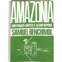 Samuel Benchimol - Amazônia Um Pouco Antes E Além Depois comprar usado  Brasil 
