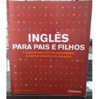 Inglês Para Pais E Filhos A Maneira Mais Fácil De Compreender comprar usado  Brasil 