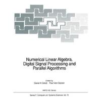 Livro Numerical Linear Algebra, Digital Signal Processing And Parallel Algorithms: 70 - Golub, Gene H.; Dooren, Paul Van [1988] comprar usado  Brasil 