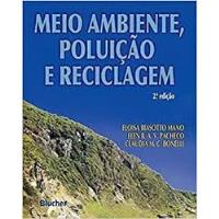 Livro Meio Ambiente, Poluição E Reciclagem - Eloisa Biasotto, Élen B.a. E Cláudia M.c.bonelli [2010] comprar usado  Brasil 