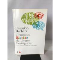 Livro Gramática Escolar Da Língua Portuguesa Evanildo Bechara I936 comprar usado  Brasil 