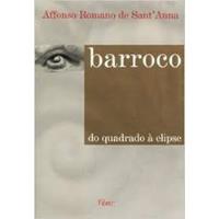 Livro Barroco - Do Quadrado À Elipse - Affonso Romano De Santanna [2000] comprar usado  Brasil 