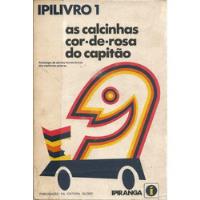 Livro As Calcinhas Cor-de-rosa Do Capitão, Livro 1 comprar usado  Brasil 