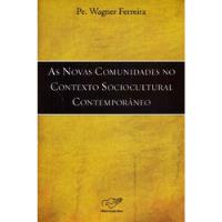 Livro As Novas Comunidades No Contex Pe. Wagner Ferreir, usado comprar usado  Brasil 