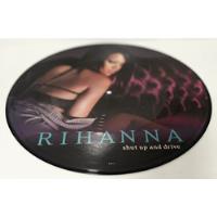 Vinil - Rihanna - Shut Up And Drive - Single 12  Picture comprar usado  Brasil 
