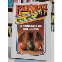 Livro A Herança De Um Crime - Rex Stout [1984] comprar usado  Brasil 