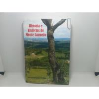 Livro - História E Histórias De Monte Carmelo - Luiz Gonzaga, usado comprar usado  Brasil 
