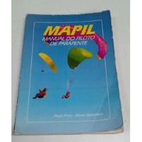 Livro Mapil Manual Do Piloto De Parapente - Paulo Pinto [1992] comprar usado  Brasil 
