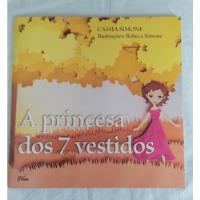 Livro A Princesa Dos 7 Vestidos Cassia Simone comprar usado  Brasil 