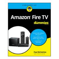 Livro Amazon Fire Tv For Dummies - Mcfedries, Paul [2020] comprar usado  Brasil 