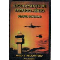 Usado, Livro Regulamento De Tráfego Aéreo Piloto Privado: Avião E Helicóptero comprar usado  Brasil 