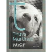 Livro - Minha Vida Com Boris - Thays Martinez - Capa Dura - Coleção Mulheres Na Literatura 20 comprar usado  Brasil 