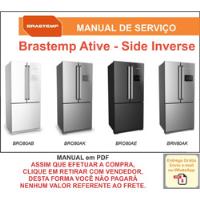 Manual De Serviço Brastemp Ative Side Inverse Bro80 - Brn80 comprar usado  Brasil 