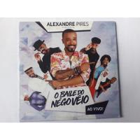 Cd Alexandre Pires - O Baile Do Nego Véio  Ao Vivo  comprar usado  Brasil 