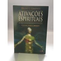 Livro Ativações Espirituais Bruno Gimenes Luz Da Serra H798 comprar usado  Brasil 