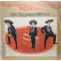 Vinil (lp) Um Trio Para Milhões Pedro Bento, Zé Da comprar usado  Brasil 