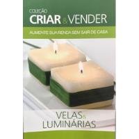 Livro Velas E Luminárias - Coleção C Vários Autores comprar usado  Brasil 
