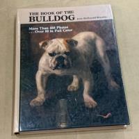 Livro The Book Of The Bulldog - Joan Mcdonald Brearley comprar usado  Brasil 