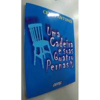 Livro Uma Cadeira E Suas Quatro Pern Celso Antunes, usado comprar usado  Brasil 