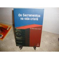Os Sacramentos Na Vida Cristã - Pe. Hélio Libardi comprar usado  Brasil 