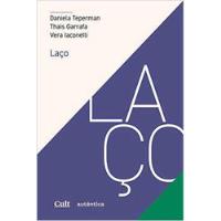 Livro Laço - Daniela Teperman; Thais Garrafa; Vera Iaconelli [2020] comprar usado  Brasil 