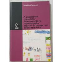 Livro A Experiência Como Fator Determinante Na Representação Espacial Da Pessoa Com Deficiência Visual comprar usado  Brasil 