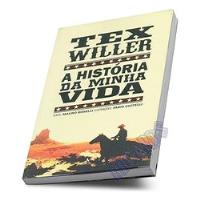 Livro Tex Willer - A História Da Minha Vida - Mauro Boselli [2012] comprar usado  Brasil 
