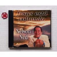 Usado, Cd Nelson Ned - Jesus Esta Voltando comprar usado  Brasil 