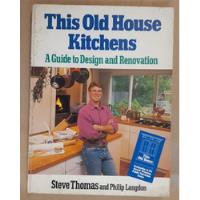 This Old House Kitchens - Steve Thomas comprar usado  Brasil 