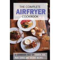 Livro The Complete Airfryer Cookbook - Naicker, M. P. [2016] comprar usado  Brasil 