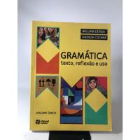 Livro Gramática Texto, Reflexão E Uso Volume Único Atual Editora K393 comprar usado  Brasil 
