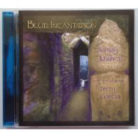 Sanjay Mishra & Jerry Garcia - Blue Incantation - Cd Imp comprar usado  Brasil 