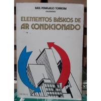 Elementos Básicos De Ar Condicionado Raul Peragallo Torreira Editora Hemus A Saber Detalhes comprar usado  Brasil 