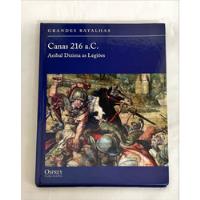 Canas 216 A.c. - Aníbal Dizima As Legiões De Mark Healy Pela Osprey Publishing (1994) comprar usado  Brasil 