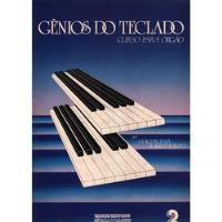 Livro Genios Do Teclado - Curso Para Órgão Vol.02 - Magdalena Rauch-souto [0000] comprar usado  Brasil 