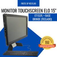 Monitor Touchscreen Tela Elo 15 1537l Com Base + Brinde C/nf comprar usado  Brasil 