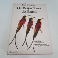 Livro Os Beija-flores Do Brasil - Rolf Grantsau - L9661 comprar usado  Brasil 