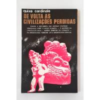 De Volta As Civilizações Perdidas - Vol. I De Quixe Cardinale Pela Hemus (1971) comprar usado  Brasil 