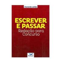 Escrever E Passar - Redação Para Concurso De Everardo Leitão Pela Vestcon (2013) comprar usado  Brasil 