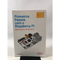 Livro Primeiros Passos Com O Raspberry Pi Novatec A717 comprar usado  Brasil 