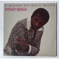 Lp Evaldo Braga / O Melhor Do Ídolo Negro  comprar usado  Brasil 