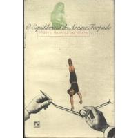Livro O Equilibrista Do Arame Farpado - Flávio Moreira Da Costa [1996] comprar usado  Brasil 