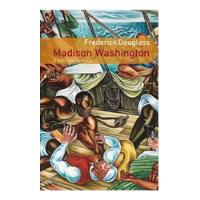 Madison Washington: O Escravo Heroico De Frederick Douglass; Madison Washington Pela Aetia comprar usado  Brasil 