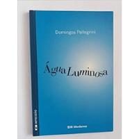 Livro Água Luminosa - Domingos Pellegrini [2003] comprar usado  Brasil 